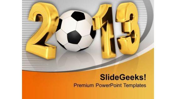 championship_of_football_in_new_year_2013_powerpoint_templates_ppt_backgrounds_for_slides_0113_title.jpg