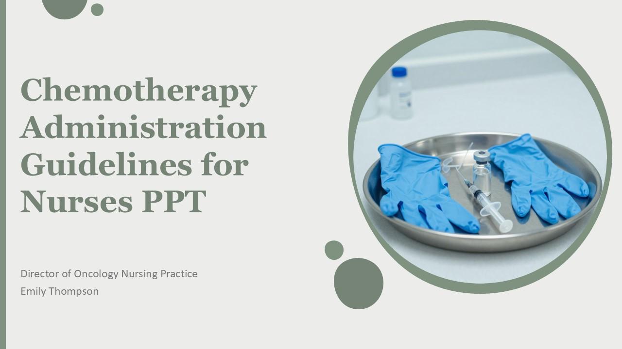 Chemotherapy Administration Guidelines For Nurses PPT PPT Slides VM
