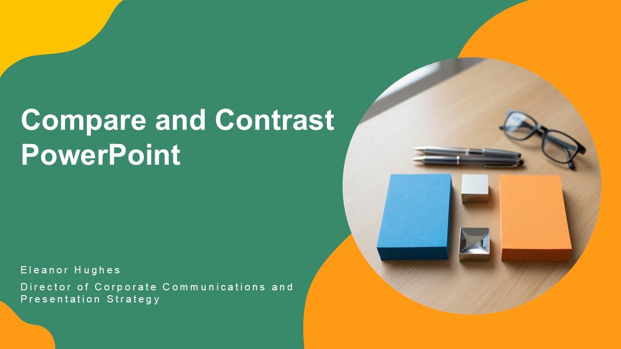Compare And Contrast PowerPoint PPT Demonstration VM