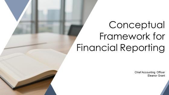 Conceptual Framework For Financial Reporting PPT Information VM