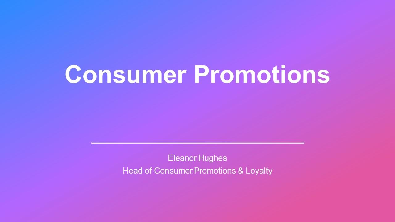 Consumer Promotions PPT Demonstration VM