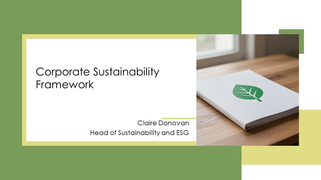Corporate Sustainability Framework PPT Demonstration VM