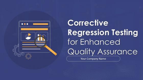 Corrective Regression Testing for Enhanced Quality Assurance PPT Example Corrective Regression Testing for Enhanced Quality Assurance PPT Example