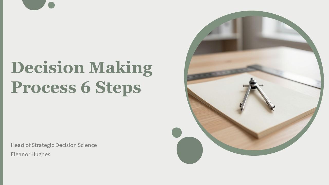 Decision Making Process 6 Steps PPT PowerPoint VM