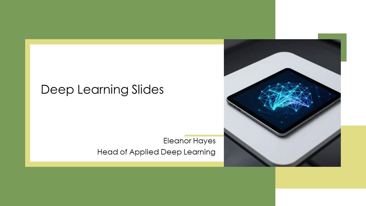 Deep Learning Slides PPT Slides VM