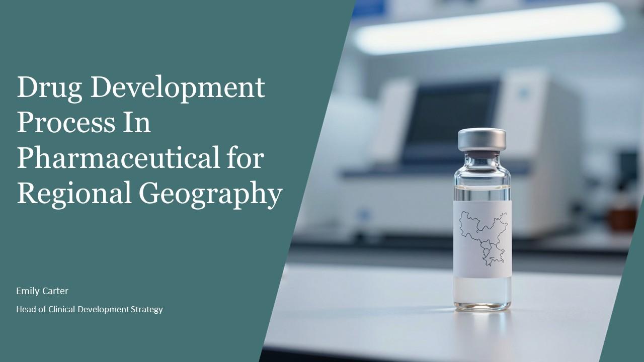 Drug Development Process In Pharmaceutical For Regional Geography PPT Template VM
