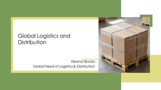 Global Logistics And Distribution PPT Structure VM
