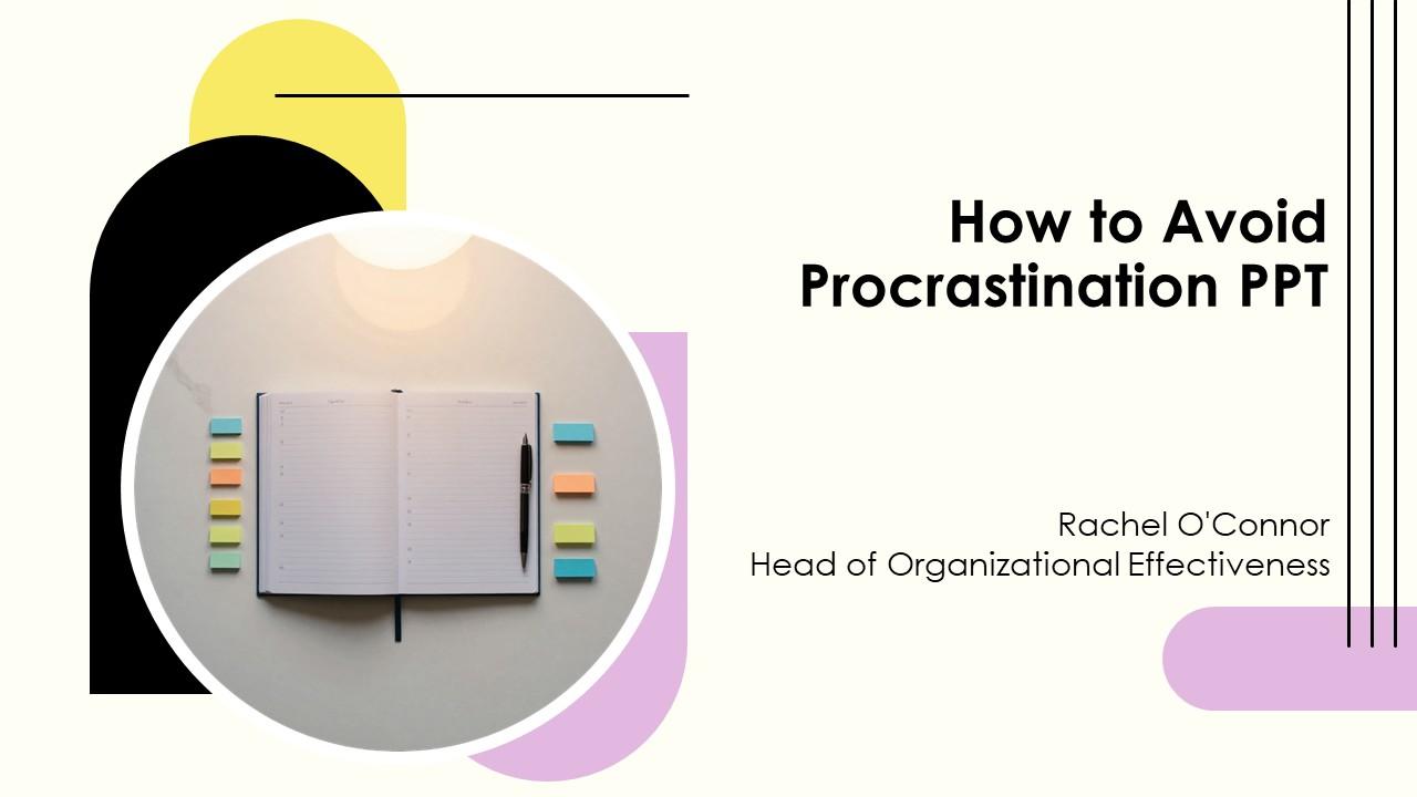 How To Avoid Procrastination PPT Demonstration VM