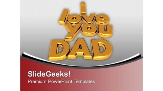 i_love_you_dad_family_powerpoint_templates_ppt_backgrounds_for_slides_0113_title.jpg