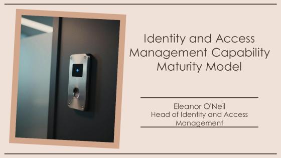 Identity And Access Management Capability Maturity Model PPT Graphics VM