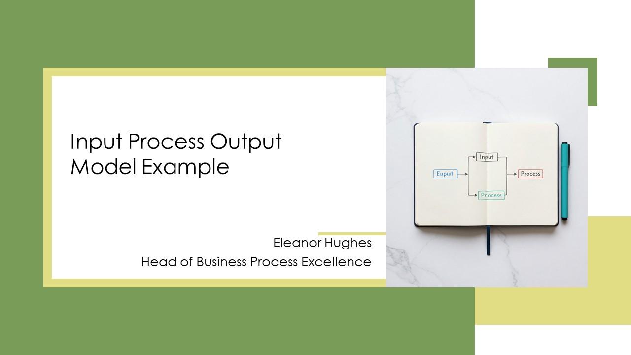 Input Process Output Model PPT Sample VM