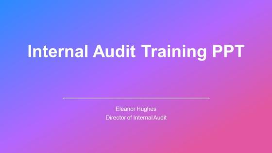 Internal Audit Training PPT Presentation VM