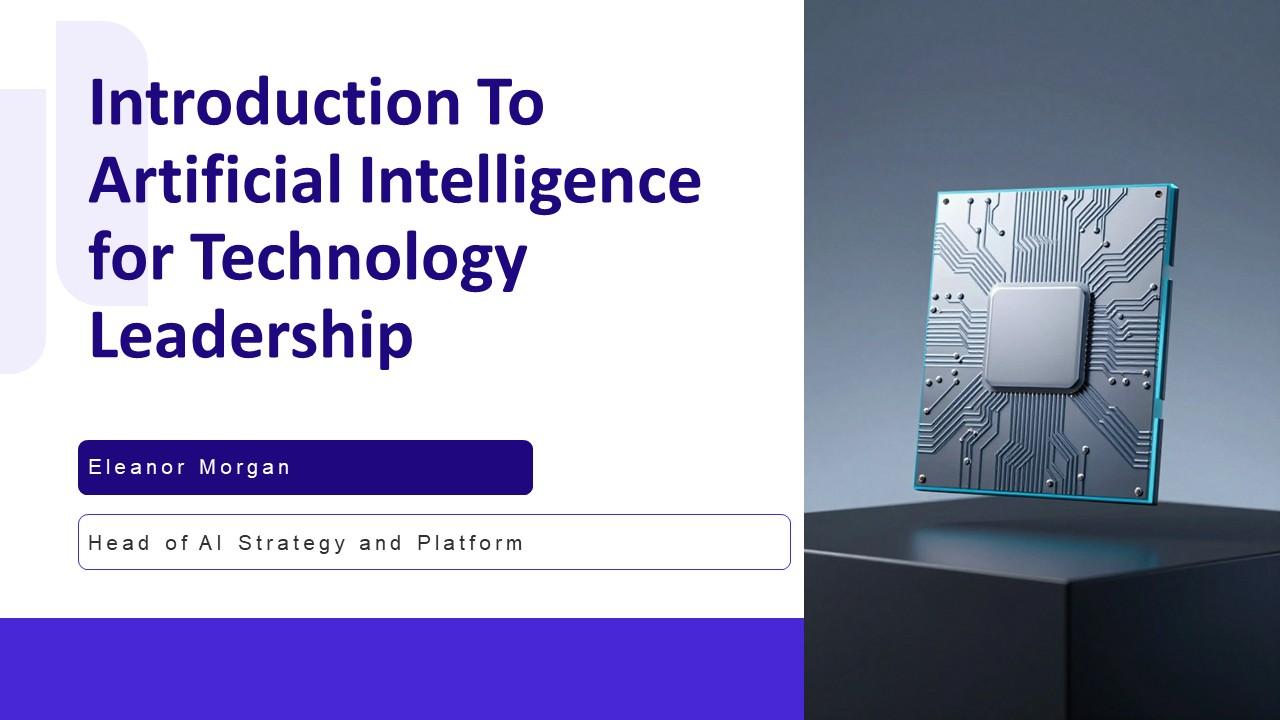 Introduction To Artificial Intelligence For Technology Leadership PPT Designs VM