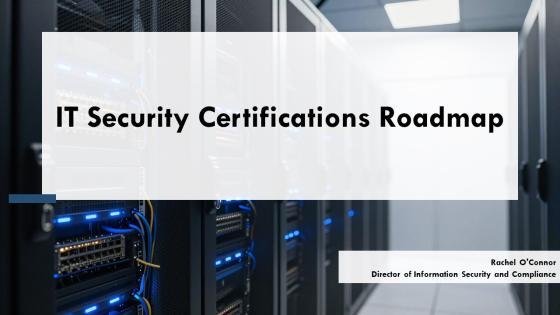 IT Security Certifications Roadmap PPT Outline VM