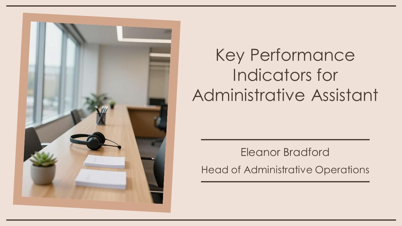 Key Performance Indicators For Administrative Assistant PPT PowerPoint VM