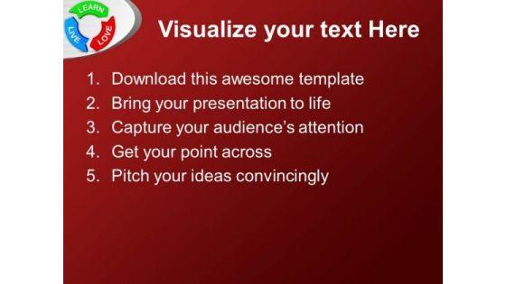 learn_love_live_on_circular_arrows_business_powerpoint_templates_ppt_backgrounds_for_slides_1212_text.jpg