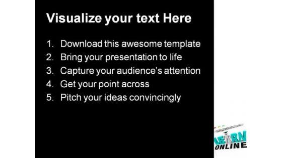 learn_online_web_screen_internet_powerpoint_themes_and_powerpoint_slides_0211_text.jpg