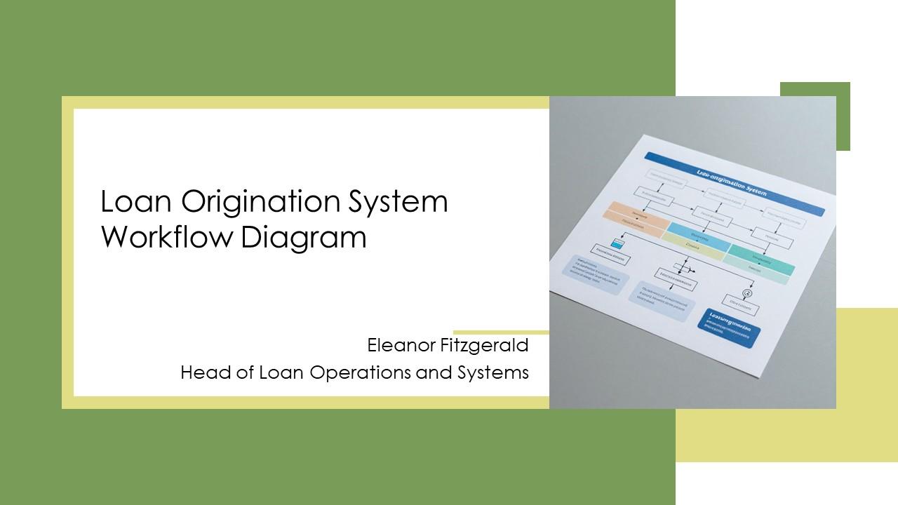 Loan Origination System Workflow Diagram PPT Outline VM