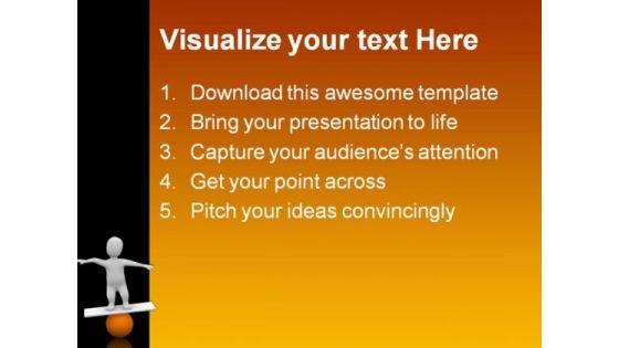 man_balancing_on_orange_ball_business_powerpoint_templates_and_powerpoint_backgrounds_0311_text.jpg