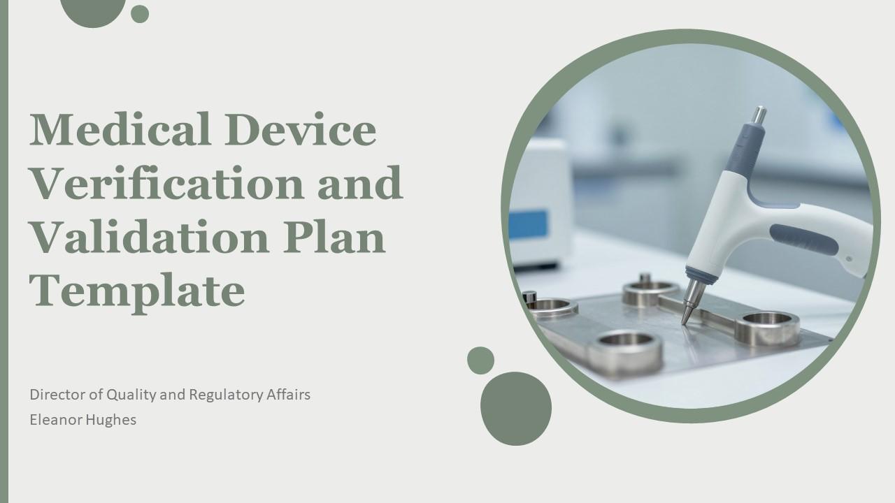 Medical Device Verification And Validation Plan PPT Guidelines VM