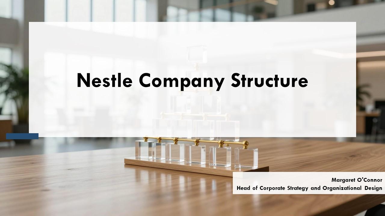 Nestle Company Structure PPT Graphics VM