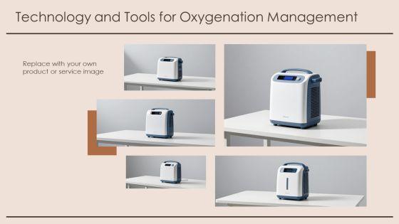 Oxygenation Needs In Nursing Example For Historical Research PPT Information VM
