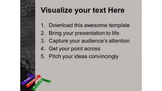 past_present_future_metaphor_powerpoint_templates_and_powerpoint_themes_0512_text.jpg