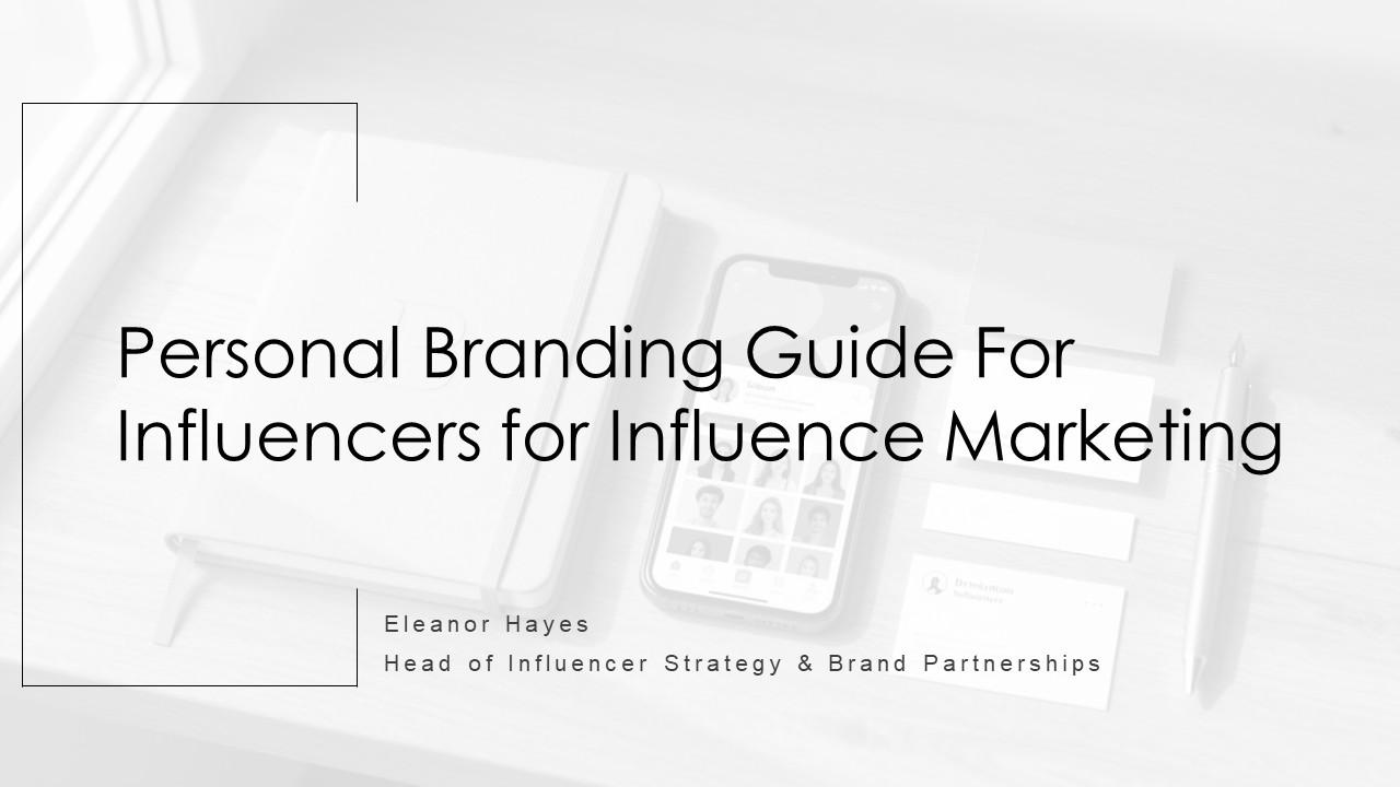 Personal Branding Guide For Influencers For Influence Marketing PPT Example VM