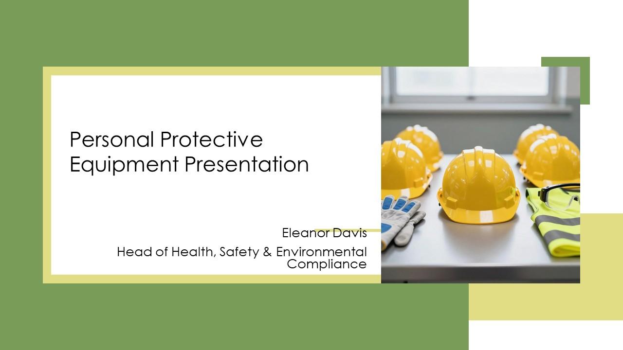 Personal Protective Equipment PPT Summary VM