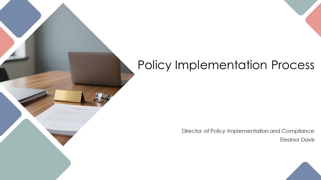Policy Implementation Process PPT Guidelines VM