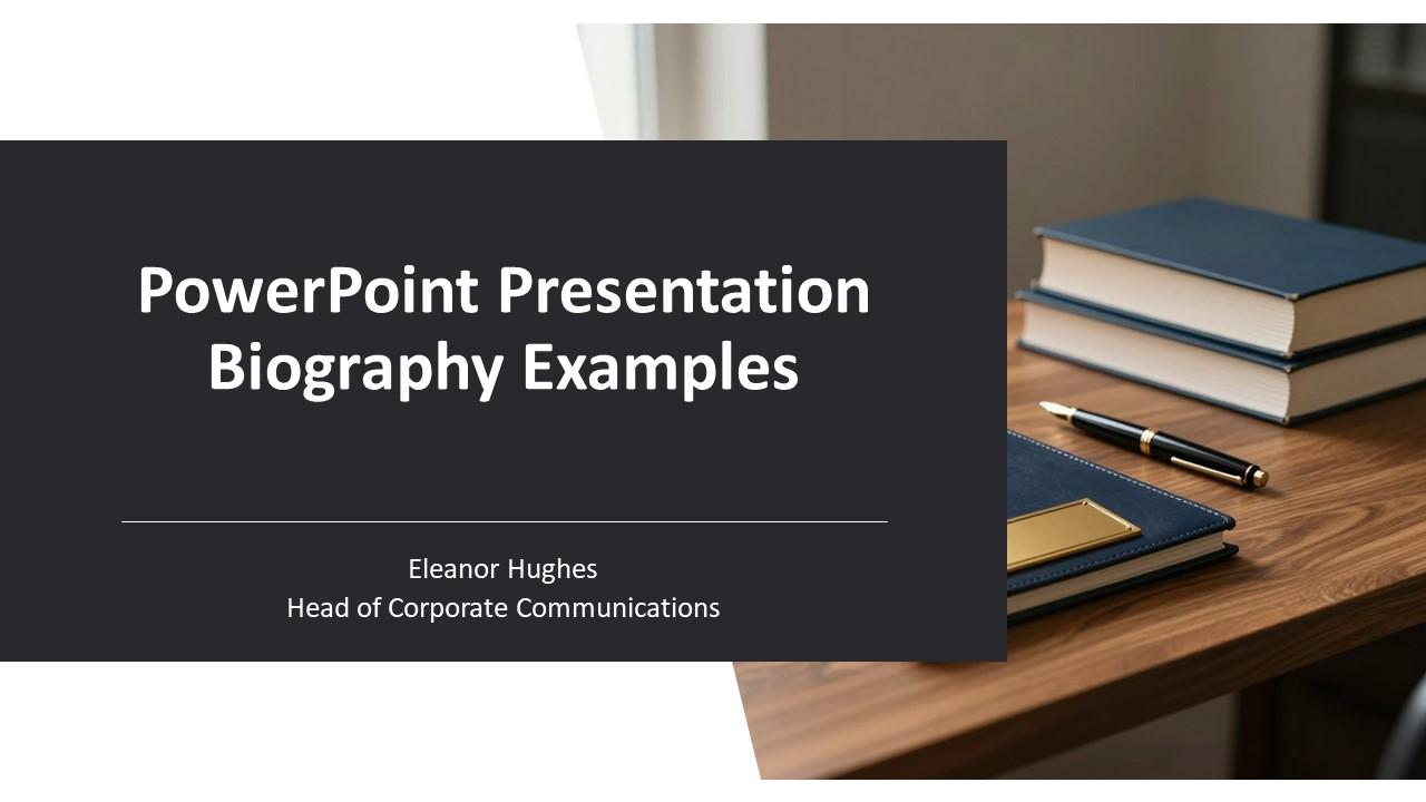 PowerPoint Presentation Biography PPT Summary VM