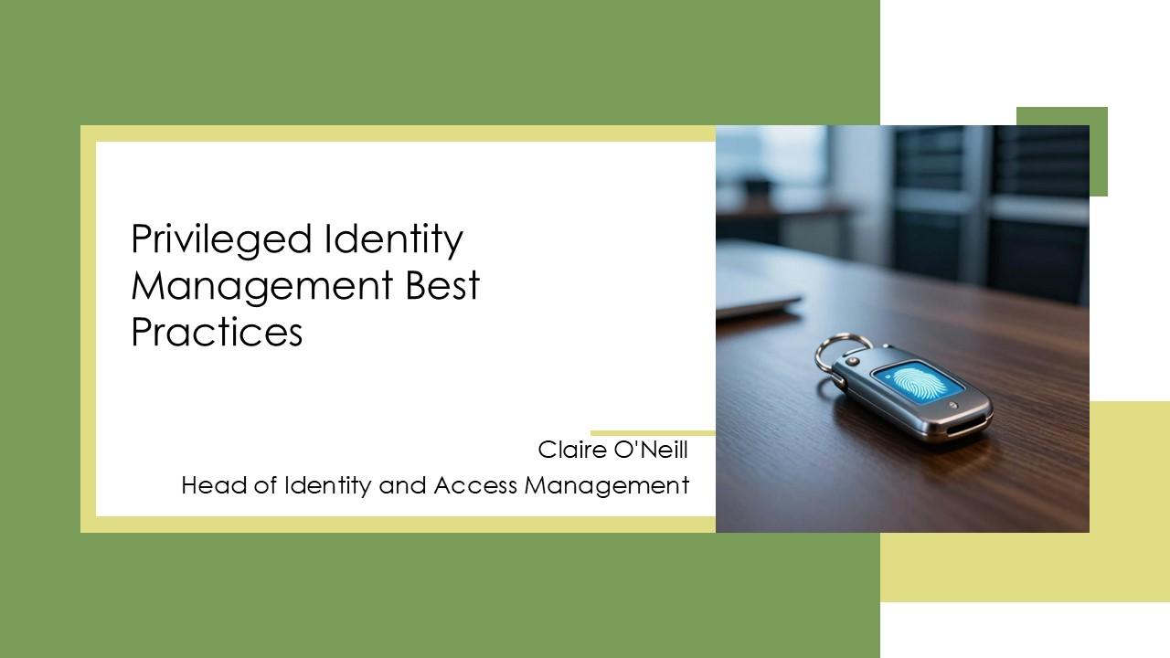 Privileged Identity Management Best Practices PPT Sample VM