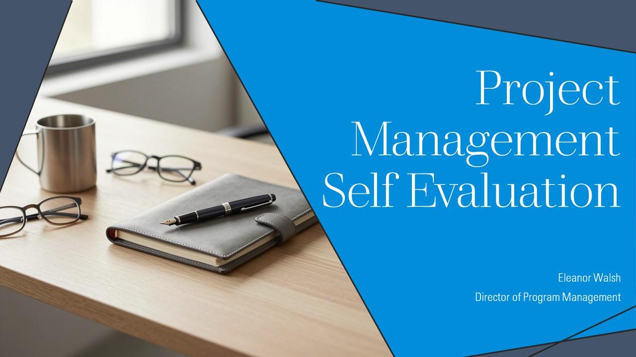 Project Management Self Evaluation PPT Designs VM