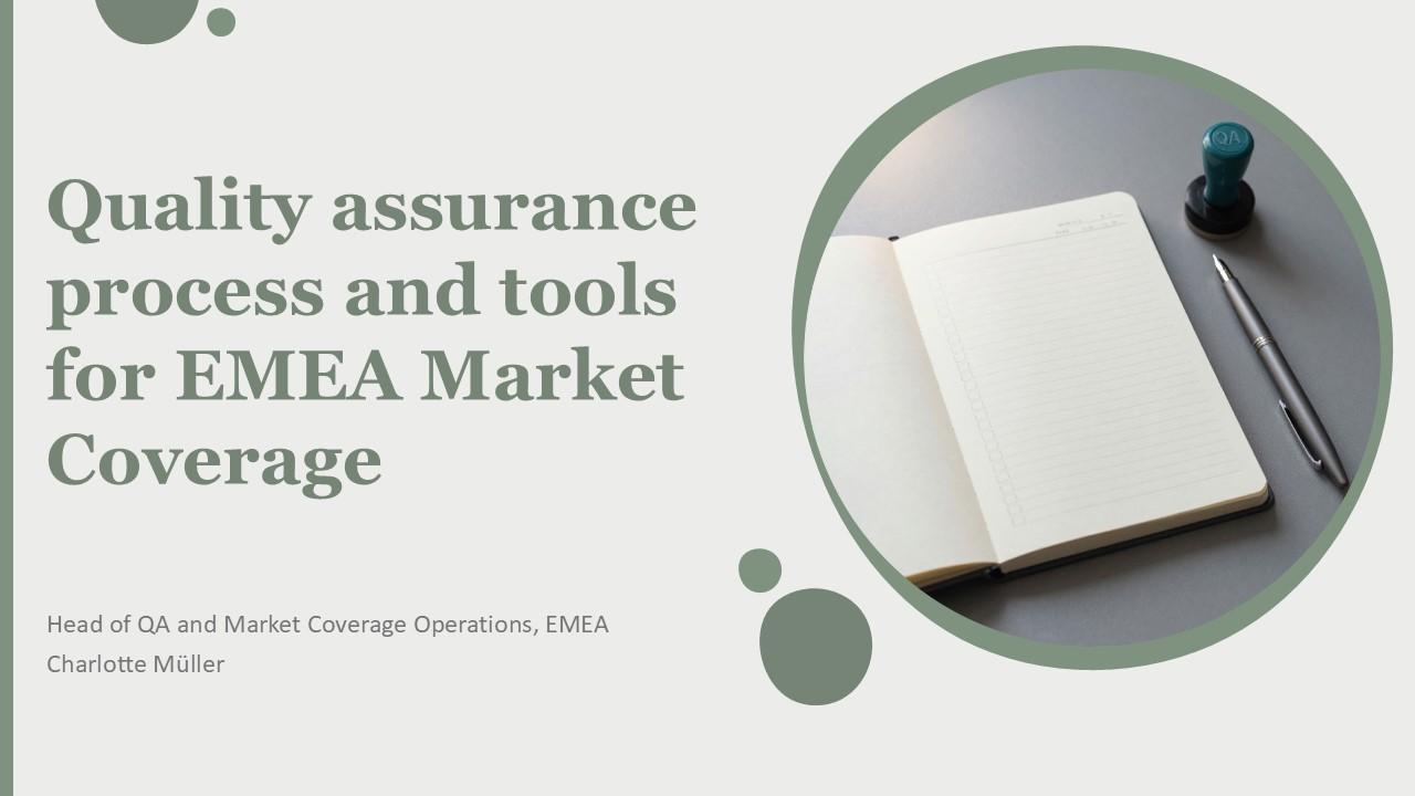 Quality Assurance Process And Tools For EMEA Market Coverage PPT Designs VM