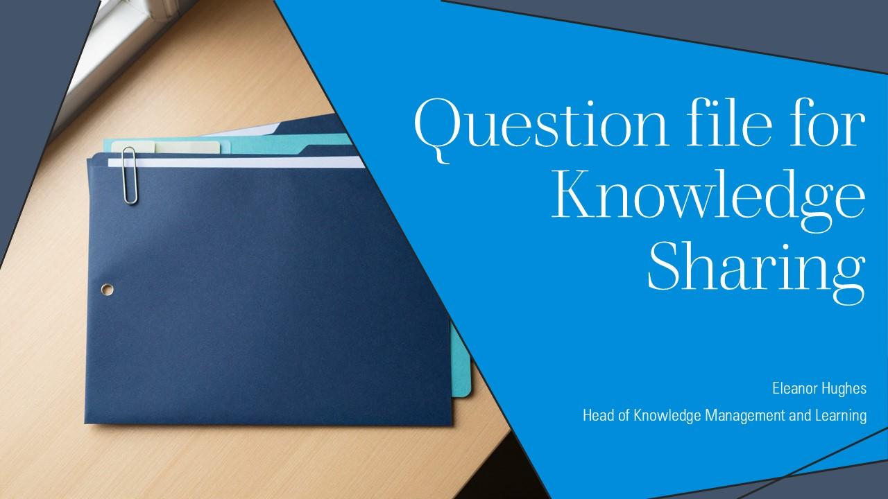 Question File For Knowledge Sharing PPT Slides VM