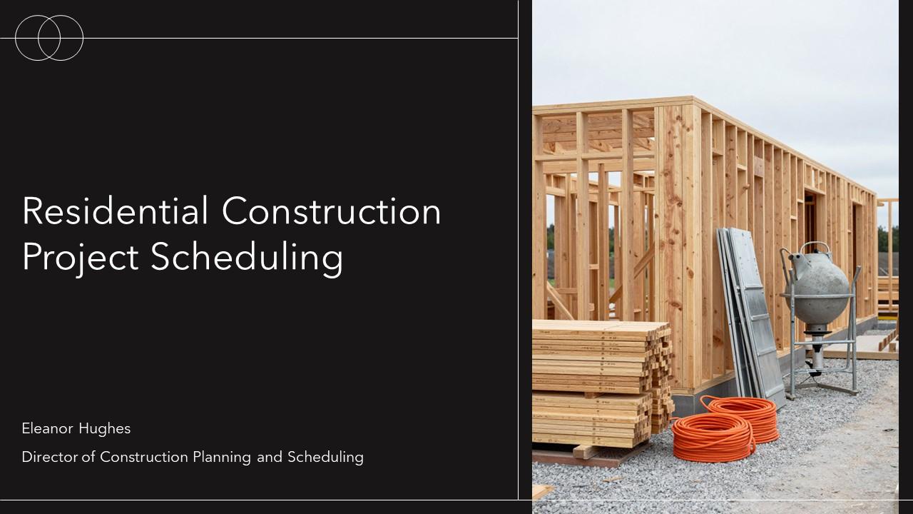 Residential Construction Project Scheduling PPT Slides VM