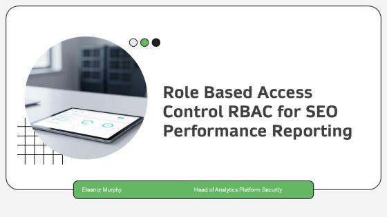 Role Based Access Control RBAC For SEO Performance Reporting PPT Template VM