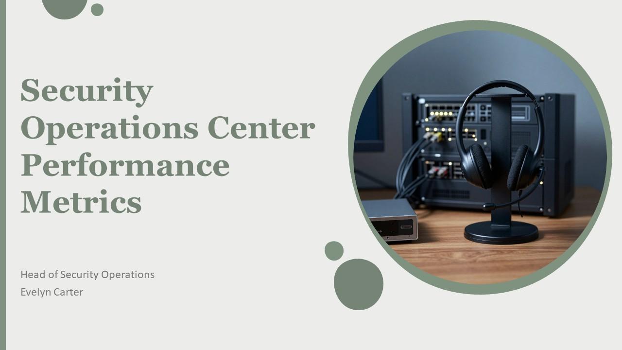 Security Operations Center Performance Metrics PPT Structure VM