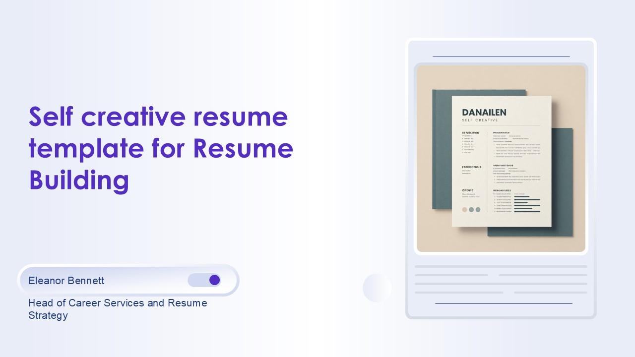Self Creative Resume Template For Resume Building PPT Summary VM