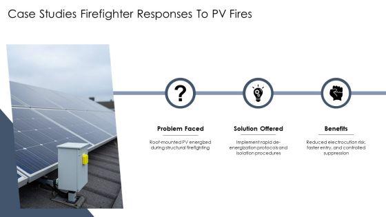 Solar Panels Firefighter Safety PPT Designs VM