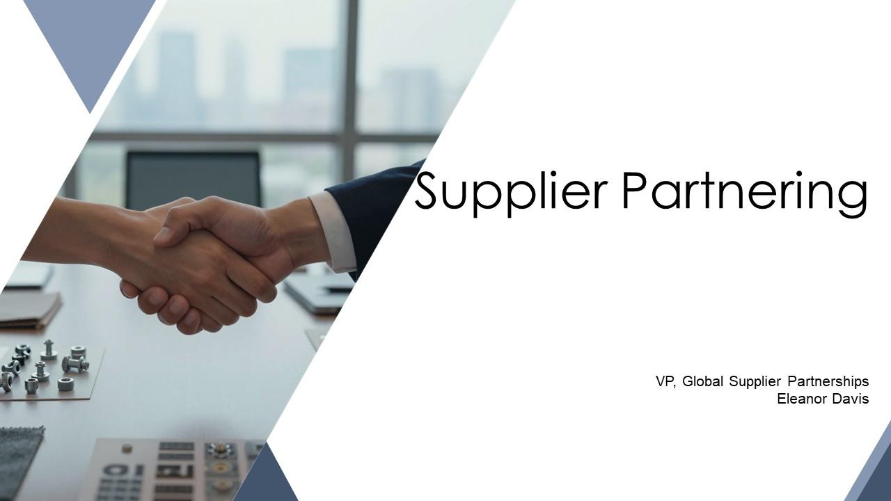 Supplier Partnering PPT Presentation VM