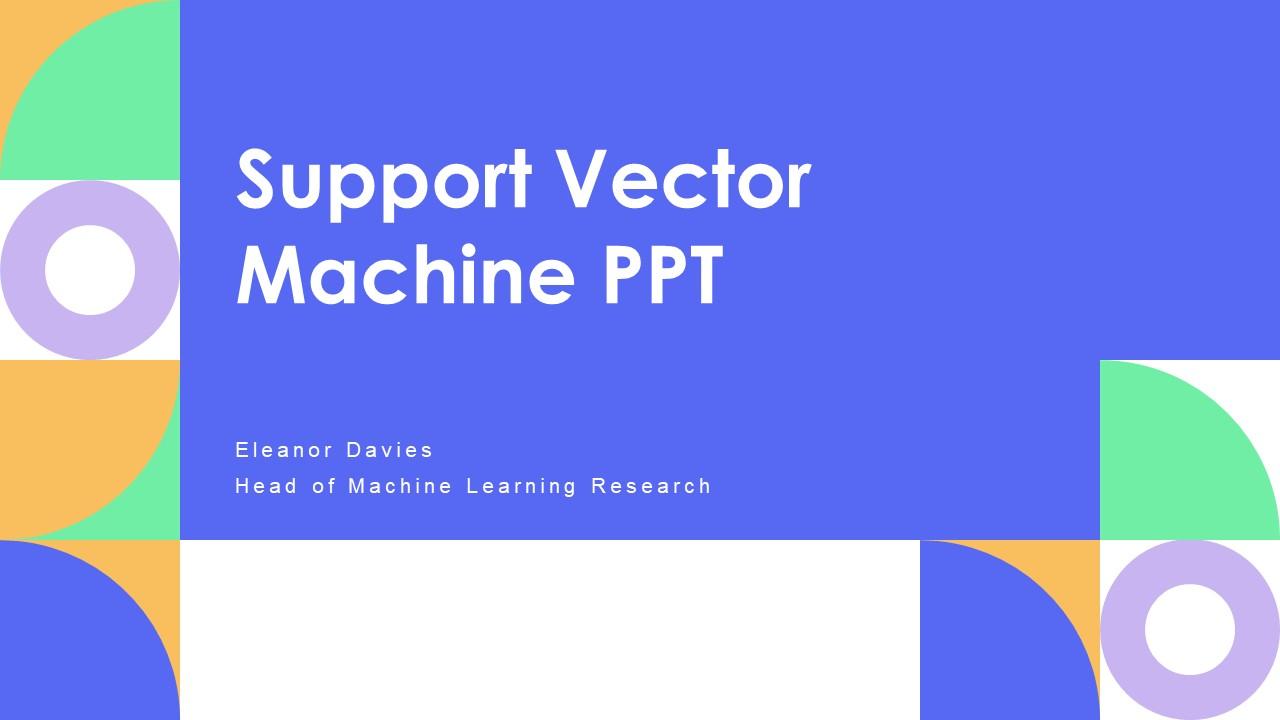 Support Vector Machine PPT Slides VM