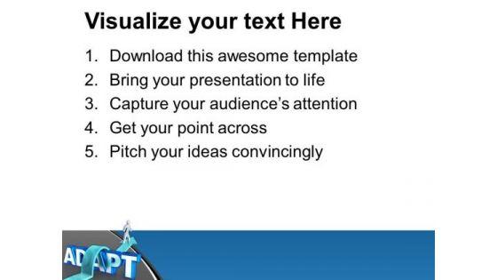 to_get_sucess_adapt_new_qualities_business_powerpoint_templates_ppt_backgrounds_for_slides_0413_print.jpg