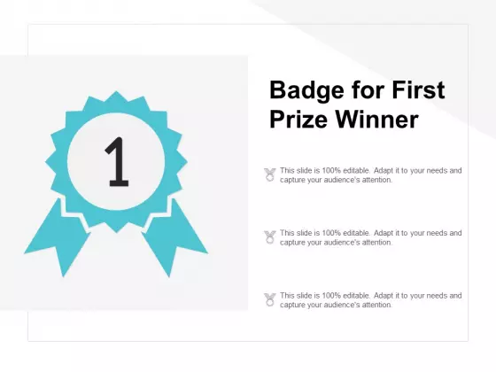 Badge For First Prize Winner Ppt PowerPoint Presentation Icon Graphic Tips