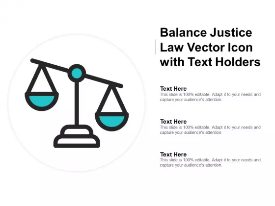 Balance Justice Law Vector Icon With Text Holders Ppt Powerpoint Presentation Summary Design Inspiration