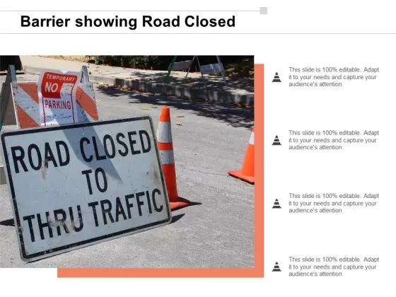 Barrier Showing Road Closed Ppt Powerpoint Presentation Outline Graphics Example