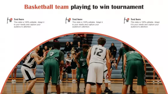 Basketball Team Playing To Win Tournament Topics PDF