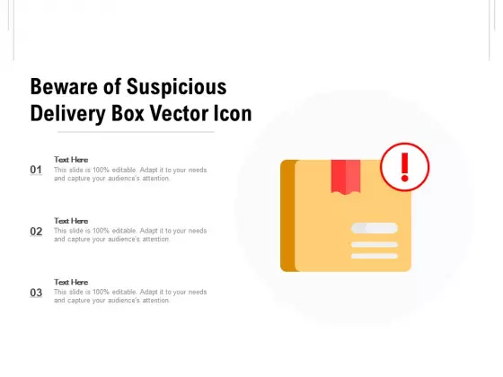 Beware Of Suspicious Delivery Box Vector Icon Ppt PowerPoint Presentation File Layouts PDF