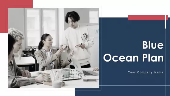 Blue Ocean Plan Ppt PowerPoint Presentation Complete With Slides