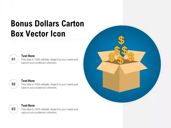 Bonus Dollars Carton Box Vector Icon Ppt PowerPoint Presentation Gallery Professional PDF